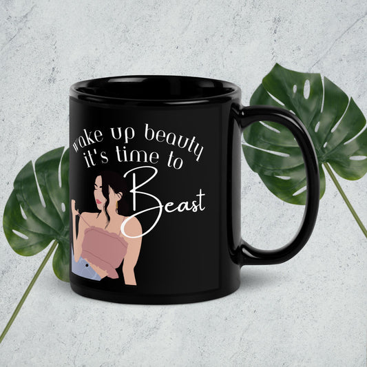 Wake Up Beauty It's Time To Beast Mug