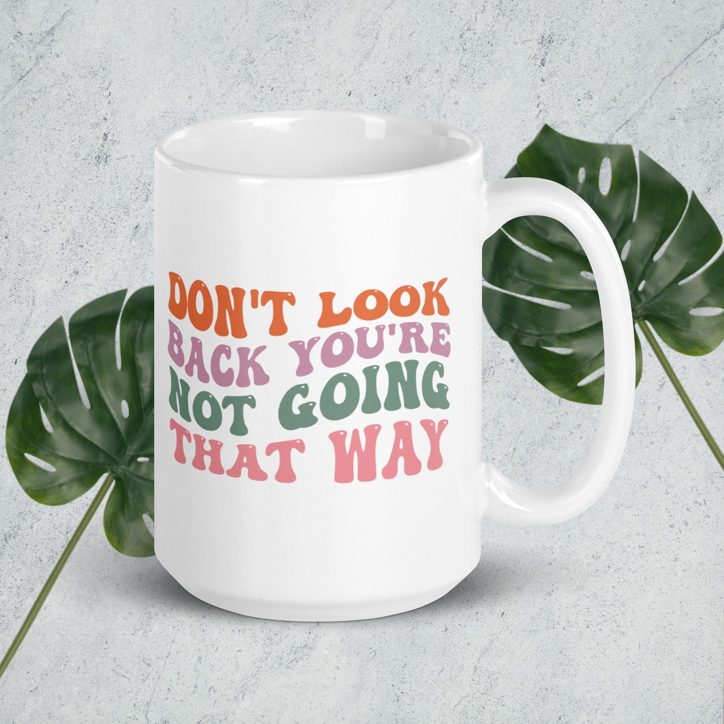 Don't Look Back Mug